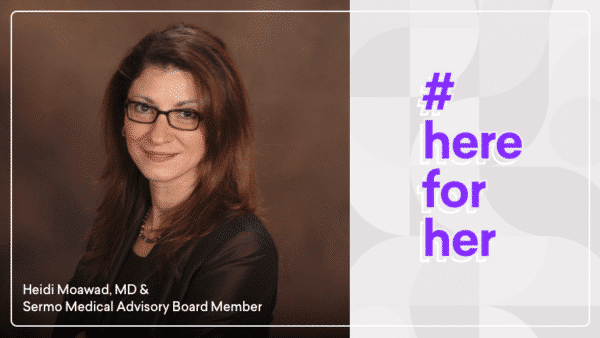 A person with long dark hair and glasses is seated against a brown backdrop. Text: "#here for her" on a light background. Additional text: "Heidi Moawad, MD & Sermo Medical Advisory Board Member, championing careers beyond medicine for HCPs.